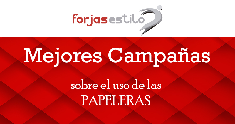 ✓✓ Las Mejores Campañas de Concienciación sobre el uso de las papeleras